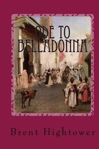 Ode To Belladonna