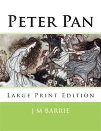 Peter Pan: Large Print Edition