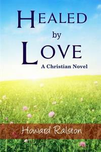 Healed by Love