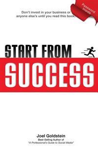 Start from Success: Test Before You Invest