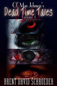 Ol' Man Johnson's Dead Time Tales