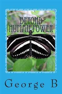 Beyond Human Power: Step Six and Step Seven