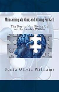 Maintaining My Mind, and Moving Forward: Book 2