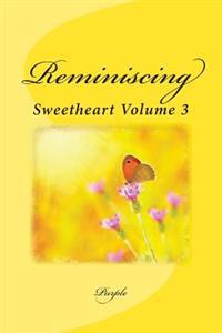 Reminiscing: Sweetheart Volume 3