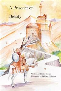 A Prisoner of Beauty