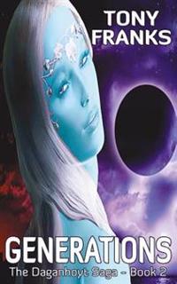 The Daganhoyt Saga: Book Two Generations
