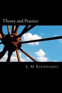 Theory and Practice: A Primer for Students of Applied Ethics