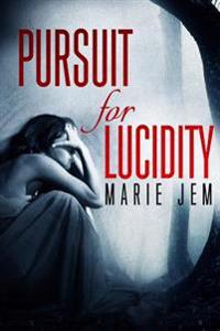 Pursuit For Lucidity