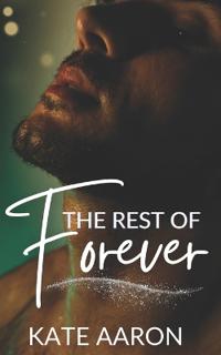 The Rest of Forever