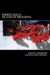 Puerto Rico: Island of Progress