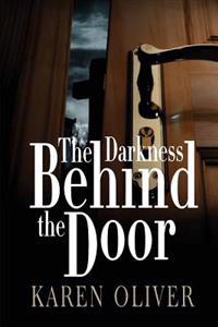 The Darkness Behind The Door