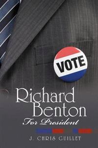 Richard Benton for President