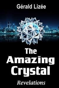 The Amazing Crystal: Revelations