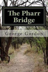 The Pharr Bridge