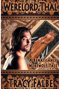 Werelord Thal: A Renaissance Werewolf Tale