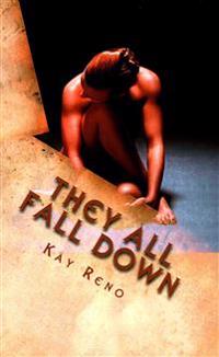 They All Fall Down: A John Broden Novel