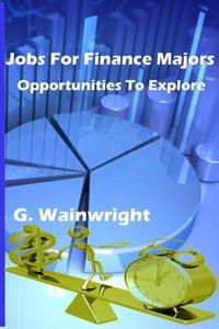 Jobs For Finance Majors: Opportunities To Explore