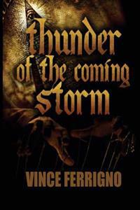 Thunder Of The Coming Storm