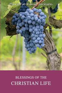 Blessings of the Christian Life