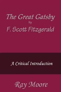 The Great Gatsby by F. Scott Fitzgerald