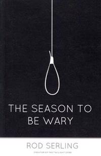 The Season to Be Wary