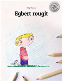 Egbert rougit