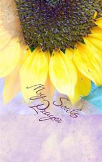 My Souls Prayer