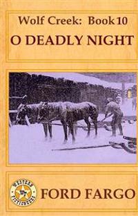 O Deadly Night
