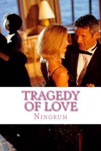 Tragedy of Love