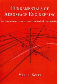 Fundamentals of Aerospace Engineering