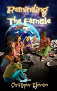 Reminding The Female