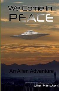 We Come In Peace