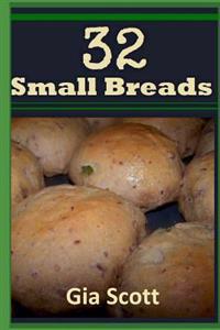 32 Small Breads