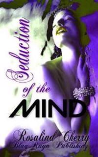 Seduction of the MIND