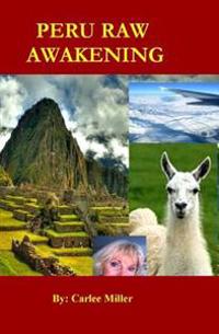 Peru Raw Awakening