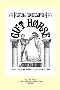 Dr. Boli's Gift Horse