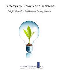57 Ways to Grow Your Business: Bright Ideas for the Serious Entrepreneur