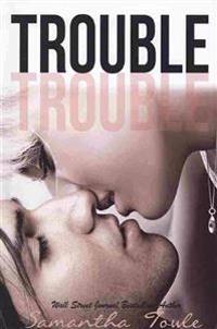 Trouble