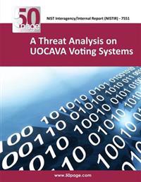 A Threat Analysis on UOCAVA Voting Systems