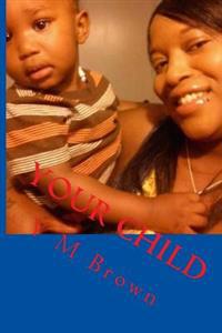 Your Child: Your Child