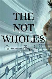 The Not Wholes