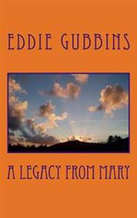 A Legacy From Mary