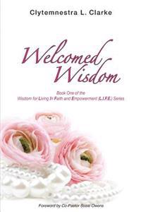Welcomed Wisdom