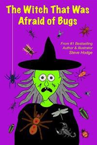 The Witch That Was Afraid of Bugs