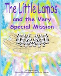 The Little Lambs and the Very Special Mission
