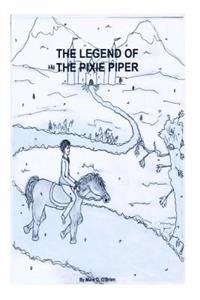 The Legend Of The Pixie Piper