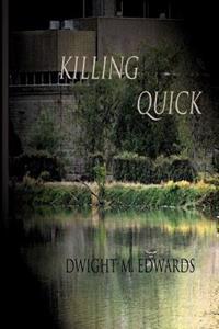 Killing Quick