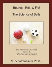 Bounce, Roll, & Fly