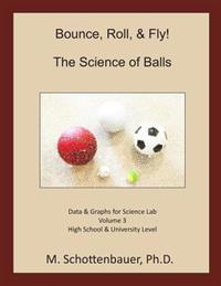Bounce, Roll, & Fly
