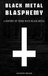 Black Metal Blasphemy
